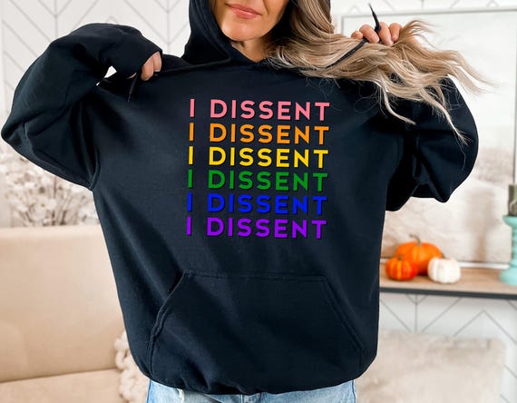 I Dissent Sweatshirt I Dissent Hoodie Ruth Bader Ginsburg Sweatshirt RBG Sweatshirt RBG Hoodie Notorious RBG Feminist Sweatshirt Etsy