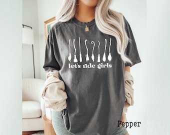 Comfort Colors, Let's Ride Girls, Witches Halloween Shirt, Witch Shirt, Bad Witch Shirt, Hocus Pocus shirt, Womens Halloween Shirt