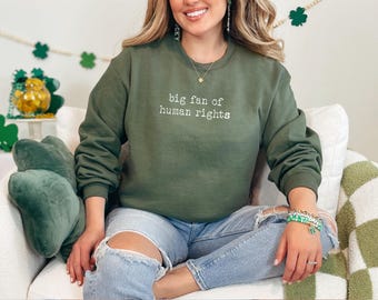Big Fan Of Human Rights Comfort Colors Shirt, Social Justice Tee