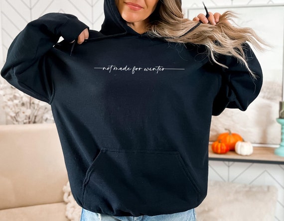 Not Made For Winter Sweatshirt, Winter Sweatshirt, Christmas Gift, Winter Gift, Winter Hoodie, YES I'm Cold Hoodie, Always Freezing Hoodie