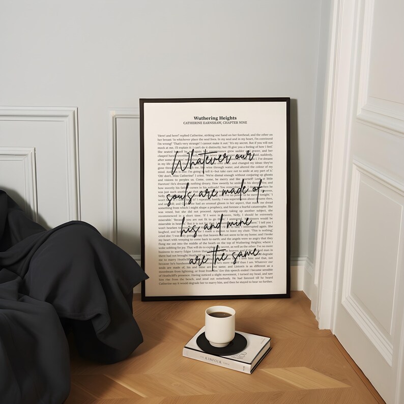 Catherine Earnshaw Whatever Our Souls Are Made Of Quote Print, Wuthering Heights Book Nook Wall Art (Digital Download) image 3