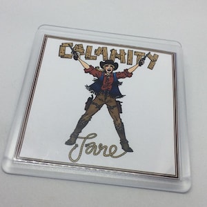 Calamity Jane Musical Theatre Themed Coaster