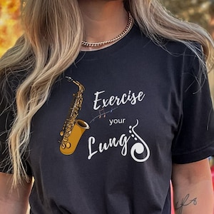 Saxophone T-Shirt saxophonist gift shirt Music Lover gift Instruments shirt Brass shirt sax Player shirt Exercise lugs Musician shirt