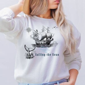 Sailing sweatshirt, Sea sw, Fising sw, Pirate sw, Boat sw, Water sw, Nature sw,Peaceful sw,Yacht sw, Ship sw, Gift for Her/Him sw, Women&#39;s s