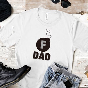 F-Bomb dad t-shirt, Fbomb kind of dad tee, F Bomb dad shirt, Cussing dad shirt, Funny shirt for dad, Cool shirt for dad, Funny gift for dad