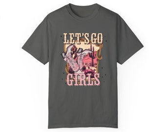Lets Go Girls Comfort Colors Camiseta unisex teñida de ropa, regalo del día de las madres, regalo de mamá, camiseta de mamá, regalo para ella, camisa de campo, camiseta de rodeo