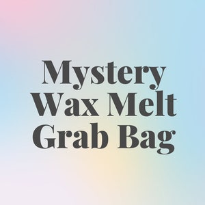 Mystery Boxes-Wax Melts, Gift Sets, Gifts for Her, Highly Scented Wax, Gifts under 20, Handmade Bundles, Snap Bars