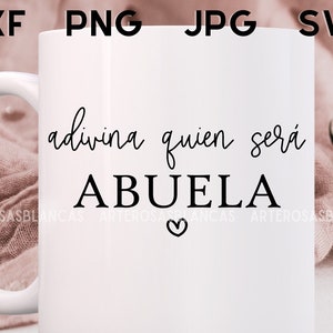 Adivina quien sera Abuela svg | Abuela-png | Nueva Abuela-png | Aankondiging van Embarazo svg | Embarazo-svg | svg en Spaans | Diseños en Español