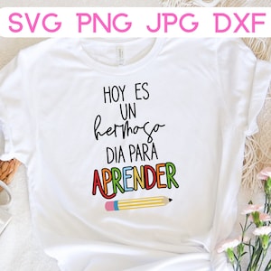 Hoy Es Un Hermoso Dia Para Aprender svg | Spanish svg | Spanish png | Spanish svg Designs for School | Escuela png | Mensajes en Espanol svg