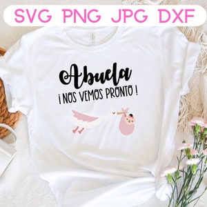 Abuela Nos Vemos Pronto SVG | SVG en Spaans | abuela-svg | Nuevo Bebe-svg | Abuela png | Spaanse zwangerschap aankondiging SVG |
