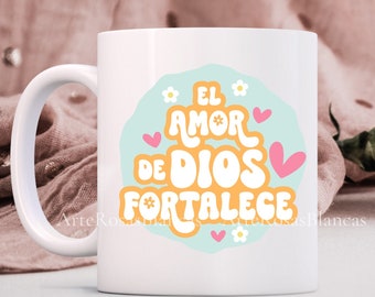 El Amor de Dios Fortalece svg | Frases Motivadoras svg | Frases Cristianas svg | Spanish svg | Spanish Christian png | Frases Religiosas png