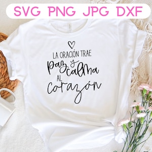 La Oracion Trae Paz y Calma Al Corazon svg | Frases Religiosas svg | Frases Cristianas svg | Frases Bonitas en Espanol png | png en Espanol