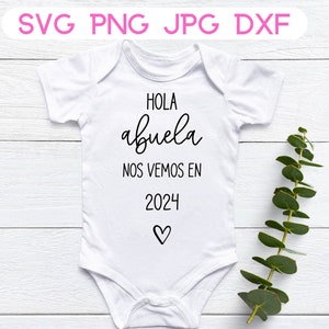 Hola Abuela Nos Vemos En 2024 SVG | Abuela-svg | Anuncio de Embarazo png | Spaanse SVG | Embarazo png | Nuevo Bebe png | png nl Spaans