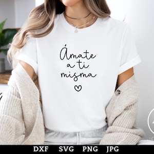 Amate a ti Misma  svg |svg en espanol | Amor Propio svg | Afirmaciones Positivas svg | Frases Bonitas svg |Frases Positivas svg| png Espanol
