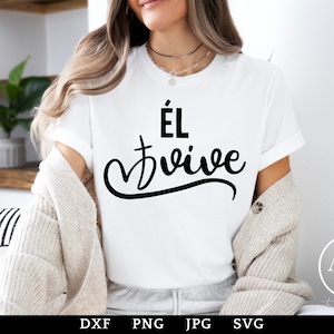 El Vive en Espanol svg | Felices Pascuas svg | Pascuas png | Frases Cristianas svg | Frases Bonitas svg | Frases Religiosas svg |PNG espanol