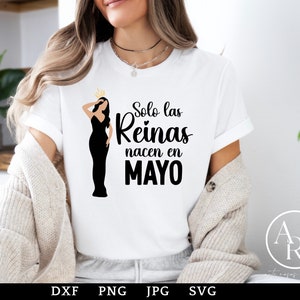 Solo Las Reinas Nacen en Mayo png | Spanish png  | Feliz Cumpleanos Sublimation | Feliz Cumpleanos svg | Spanish Birthday svg |