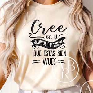 Cree En Ti Aunque Digan Que Estas Bien Wuey svg | Frases Positivas en Espanol svg | Frases Chistosas svg | Frases Motivadoras svg | png