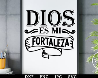 Dios es mi Fortaleza svg | Frases Positivas svg | Frases Bonitas svg | Frases Cristianas svg | Sublimacion | svg en Espanol | Frases png