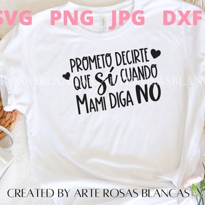 Prometo Decir Que Si Cuando Mami Diga No svg | Tia svg | Familia svg | Sobrina svg | Tia Favorita svg | Mejor Tia del Mundo svg