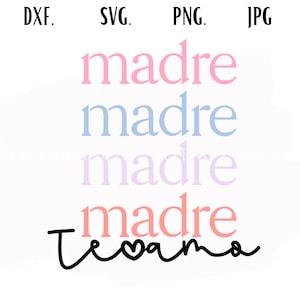 Madre svg | Feliz dia de las madres svg | Mama svg | Madre svg | Spanish svg | Dia de las madres svg en espanol