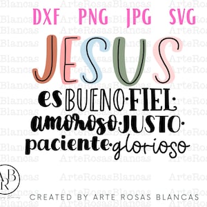Jesus Es Bueno svg | Frases Religiosas | Frases Catolicas svg | SVG en Espanol | Frases En Español | Frases Motivadoras svg | Frases png