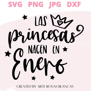 Las Princesas Nacen en Enero svg | Princesa svg | Spanish svg | Spanish Birthday svg | Spanish Princess svg | Birthday svg Spanish