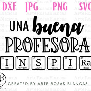 Una Buena Profesora Inspira svg / Español svg / Profesor de español svg / Profesor de español svg / Día del Maestro svg en español / Español png