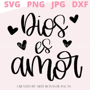 Dios es Amor svg | Frases Cristianas svg | Frases Bonitas svg | Spanish Christian svg | Spanish svg | svg en espanol | svg cristianos
