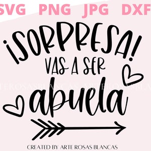 Sorpresa Vas a Ser Tia svg digital downland Baby Announcement in Spanish .  png Anuncio de Embarazo en espanol svg cut files pregnancy