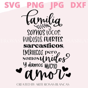 Familia svg | Frases Bonitas de Familia svg | Frases Bonitas del Hogar svg | Amor a la Familia svg | Family love svg | Spanish svg