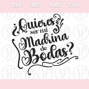Quieres Ser Mi Madrina de Bodas-svg | Propuesta de Madrina svg en Español | Madrid-png-bestand | Propuesta de Madrina, png | Boda-svg |
