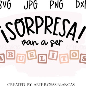 Sorpresa Van A Ser Abuelitos svg | SVG espagnol | Annonce espagnole svg | Annonce de grossesse espagnole svg | Bébé svg