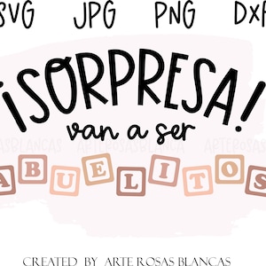 Sorpresa Van A Ser Abuelitos svg | SVG espagnol | Annonce espagnole svg | Annonce de grossesse espagnole svg | Bébé svg