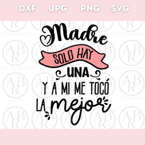 Frases Dia de las Madres svg | Dia de las Madres svg | png | Dia de las Madres en Espanol | Mejor Madre del mundo | Frases en Espanol svg |