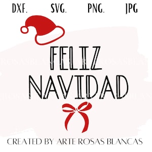Feliz Navidad svg | Navidad svg | Noche Buena svg | Santa svg | Papa Noel svg | Spanish svg | Christmas Spanish svg