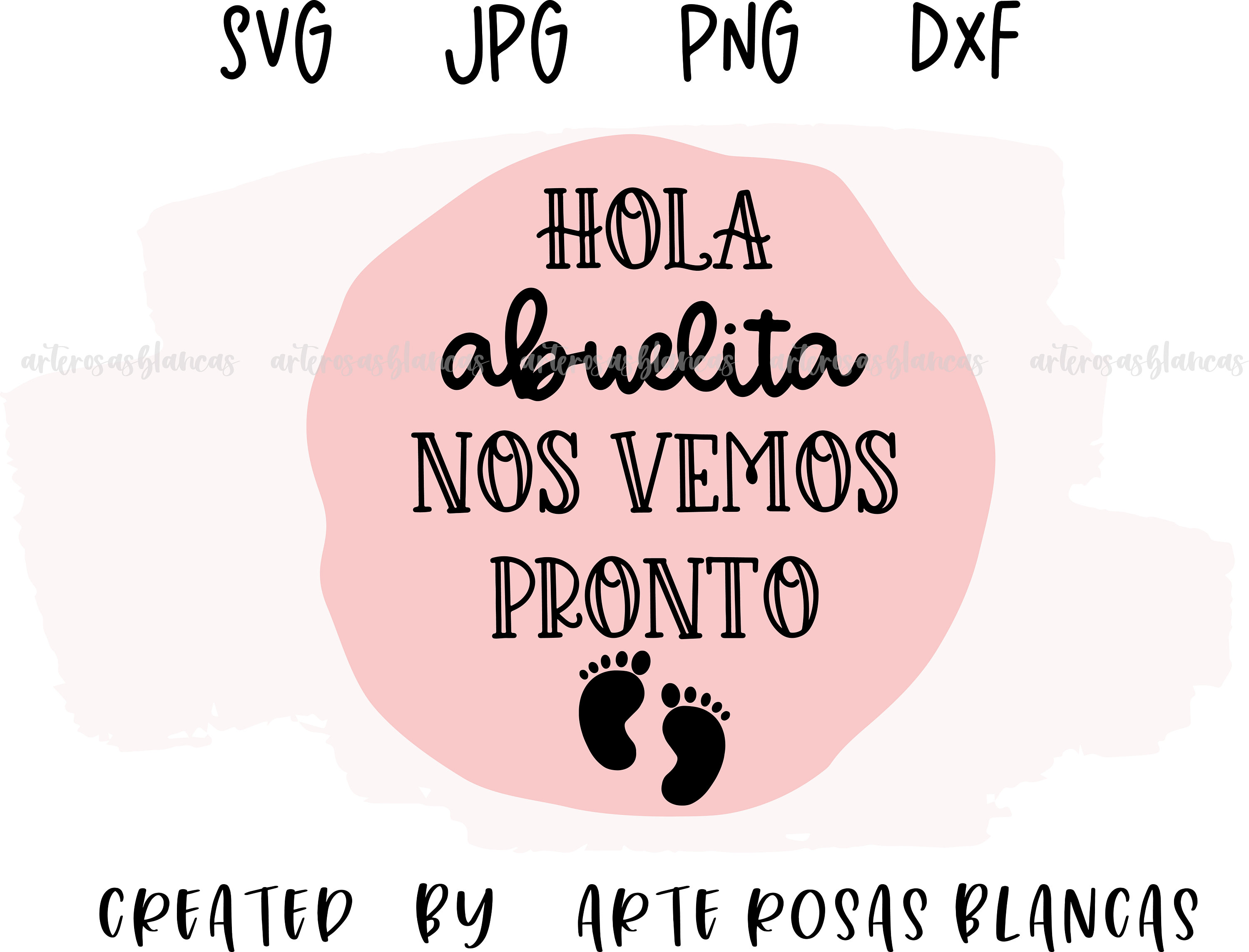 Hola Abuelita Nos Vemos Pronto Svg Spanish Baby Svg Anuncio De Bebe
