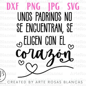 Unos Padrinos No Se Encuentran, Se Eligen con el Corazon svg | Padrinos svg | Espanhol svg | Proposta de Padrinos svg | Latino
