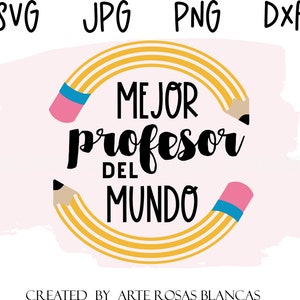 Mejor Profesor Del Mundo svg | Profesor svg | Spanisch Lehrer svg | Spanisch svg | Escolar svg |