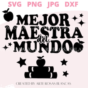 Mejor Maestra del Mundo svg | Spanish svg | Spanish Teacher svg | Maestra svg | Escuela svg | Profesora svg en Espanol
