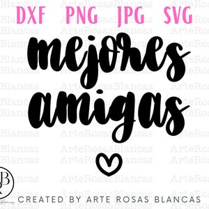 Mejores Amigas svg| Amigas svg | Amigas en Espanol svg| Disenos en Espanol svg | Espanol svg | Amigas png |