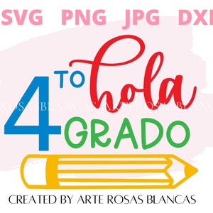 May include: A colourful graphic design with the text "Hola to 4th Grado" on a pink background with a yellow pencil.