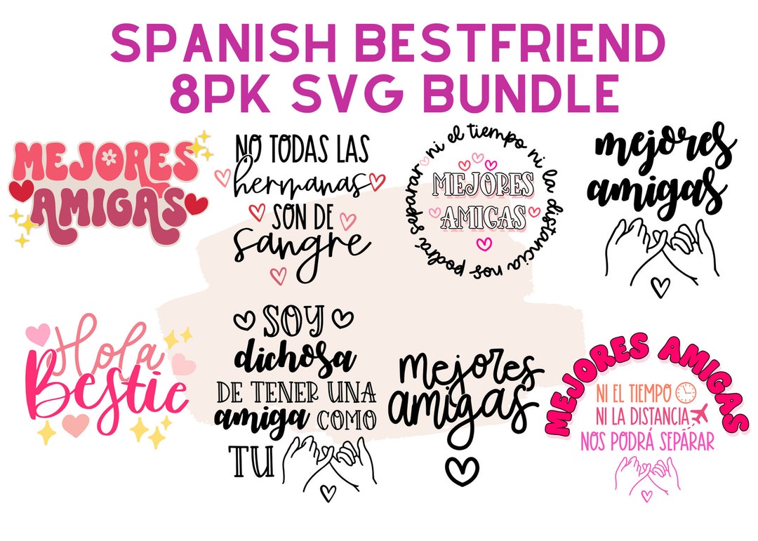 Spanish Best Friend 8pack Svg Bundle Spanish Bestfriend Png Bundle