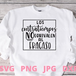 Los Contratiempos NO Equivalen al Fracaso svg| Frases Positivas svg | Spanish svg | Salud Mental svg | Buenas Vibras svg