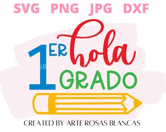 Hola Primer Grado svg | Spanish svg | Spanish Back To School svg | First Day of School svg |