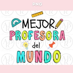 Mejor Profesora del Mundo png | Dia del Maestro png | Sublimacion Profesora png | Maestra png | En Espanol png