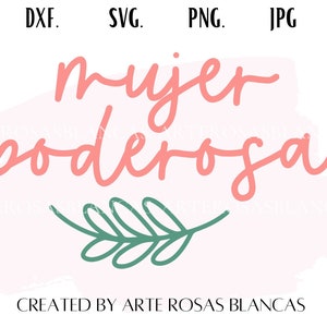 Mujer Poderosa-svg | Dia Internacional De La Mujer-svg | Spaanse SVG | Frases Positief SVG | Mujer-svg | Mujer png