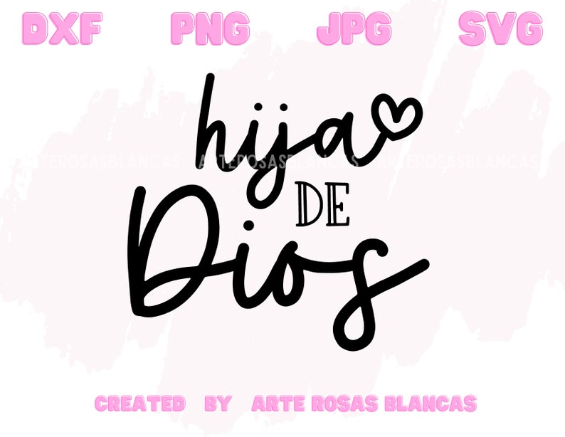 Puede incluir: Dise&ntilde;o gr&aacute;fico en blanco y negro con el texto "hija de Dios" con un s&iacute;mbolo de coraz&oacute;n sobre la palabra "hija". El texto est&aacute; en una fuente cursiva. El texto est&aacute; sobre un fondo blanco con un efecto de acuarela rosa.