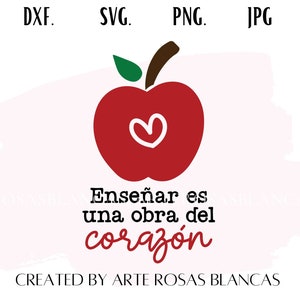 Ensenar es una Obra del Corazon svg | Maestra svg | Profesora svg | Spanish Teacher svg | Spanish Education svg