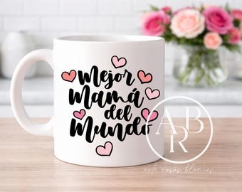Mejor Mama Del Mundo SVG | Mother's Day Spanish Design (Digital Download)