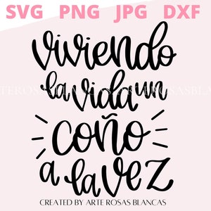 Viviendo la Vida Un Cono a la vez svg | Spanish svg | svg chistoso | svg en espanol |uso comercial svg